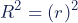 \begin{equation*}R^2=(r)^2\end{equation*}